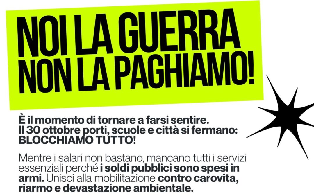 NOI LA GUERRA NON LA PAGHIAMO! – SCIOPERO 30 OTTOBRE 2026
